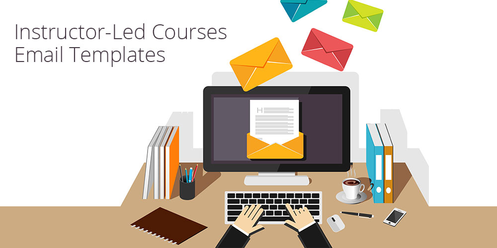 Instructor-Led Courses Email Templates