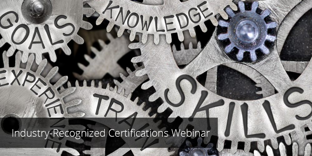 Read more about the article Industry-Recognized Certifications Webinar